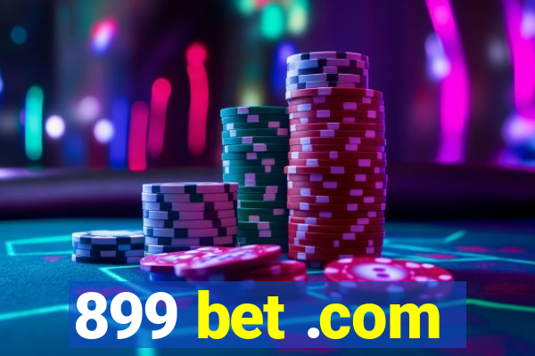 899 bet .com